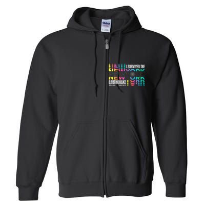 I Survived The New York City Earthquake Full Zip Hoodie