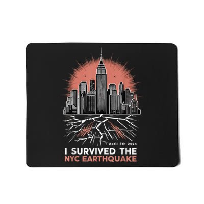 I Survived The Nyc Earthquake 2024 Mousepad