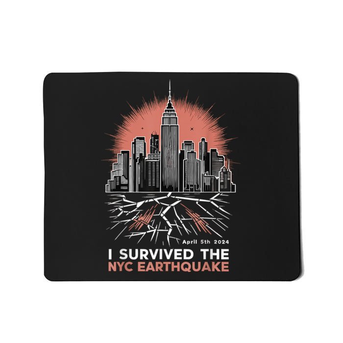 I Survived The Nyc Earthquake 2024 Mousepad