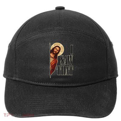 I Saw That Jesus Is Watching 7-Panel Snapback Hat