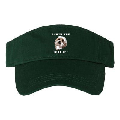 I SHIH TZU NOT Dog Puppy Pup Adorable Dog Lover Funny Valucap Bio-Washed Visor