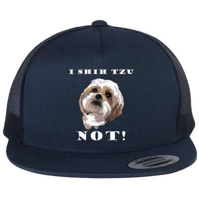 I SHIH TZU NOT Dog Puppy Pup Adorable Dog Lover Funny Flat Bill Trucker Hat