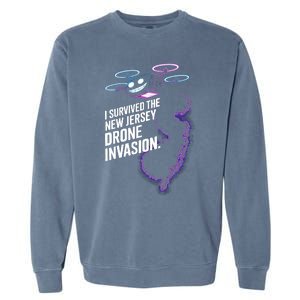 I Survived The New Jersey Drone Invasion Garment-Dyed Sweatshirt