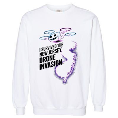I Survived The New Jersey Drone Invasion Garment-Dyed Sweatshirt