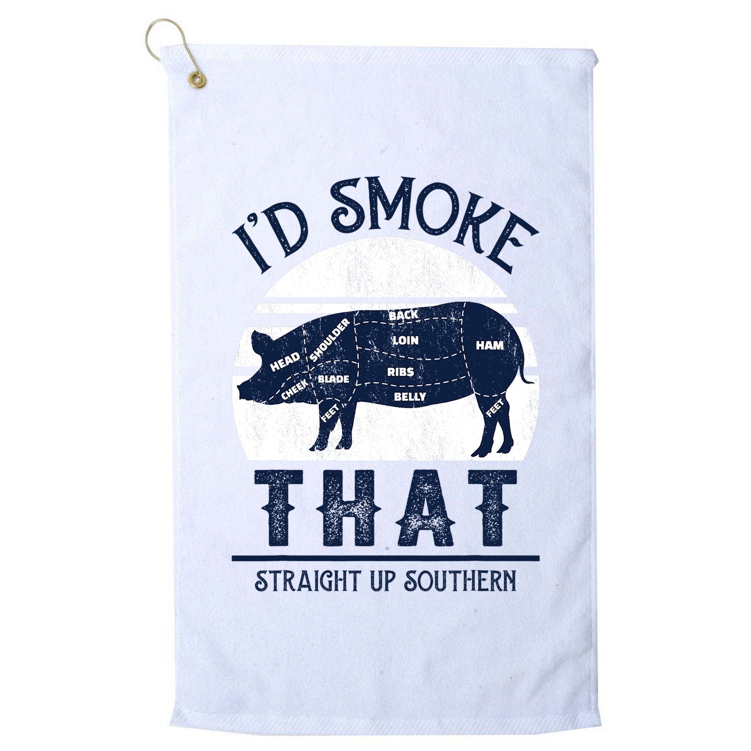 Id Smoke That Straight Up Southern Pig Vintage Golf Towel
