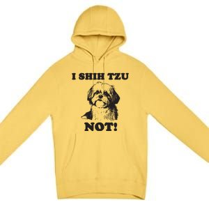 I SHIH TZU NOT Funny Shih Tzu Dog Premium Pullover Hoodie