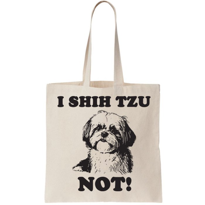 I SHIH TZU NOT Funny Shih Tzu Dog Bag