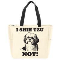 I SHIH TZU NOT Funny Shih Tzu Dog Zip Tote Bag