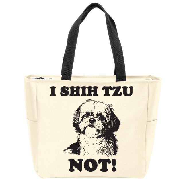I SHIH TZU NOT Funny Shih Tzu Dog Zip Tote Bag