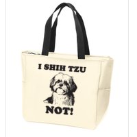 I SHIH TZU NOT Funny Shih Tzu Dog Zip Tote Bag