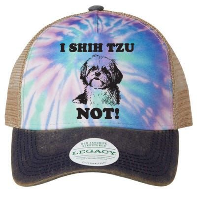 I SHIH TZU NOT Funny Shih Tzu Dog Legacy Tie Dye Trucker Hat