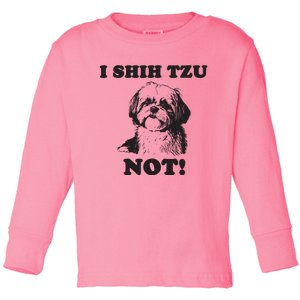 I SHIH TZU NOT Funny Shih Tzu Dog Toddler Long Sleeve Shirt