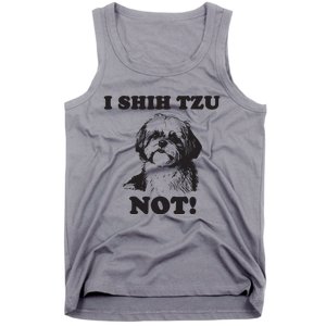 I SHIH TZU NOT Funny Shih Tzu Dog Tank Top