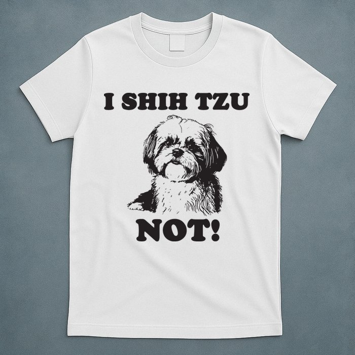 I SHIH TZU NOT Funny Shih Tzu Dog T-Shirt