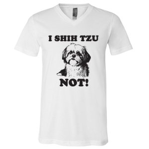 I SHIH TZU NOT Funny Shih Tzu Dog V-Neck T-Shirt