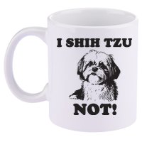 I SHIH TZU NOT Funny Shih Tzu Dog 11oz C Handle Ceramic Mug