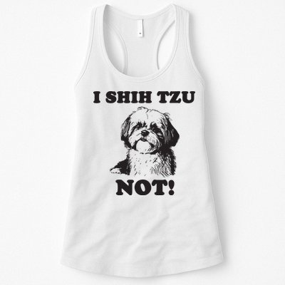 I SHIH TZU NOT Funny Shih Tzu Dog Womens Tank Top