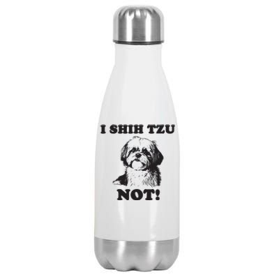 I SHIH TZU NOT Funny Shih Tzu Dog Stainless Steel Insulated Water Bottle