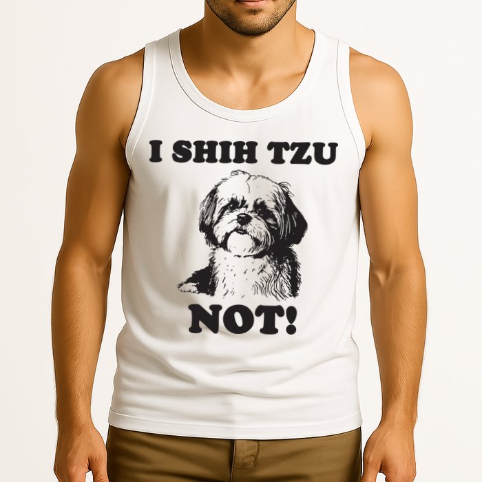 I SHIH TZU NOT Funny Shih Tzu Dog Tank Top