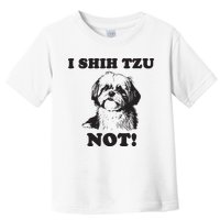 I SHIH TZU NOT Funny Shih Tzu Dog Toddler T-Shirt