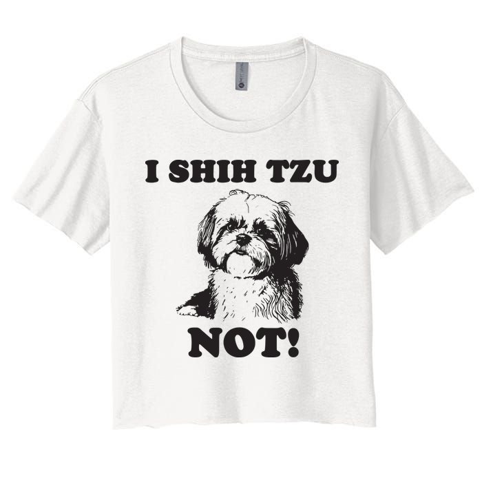 I SHIH TZU NOT Funny Shih Tzu Dog Crop Top