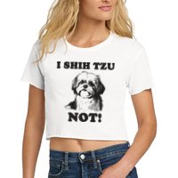 I SHIH TZU NOT Funny Shih Tzu Dog Crop Top