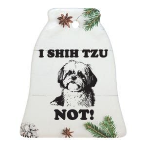 I SHIH TZU NOT Funny Shih Tzu Dog Ceramic Bell Ornament