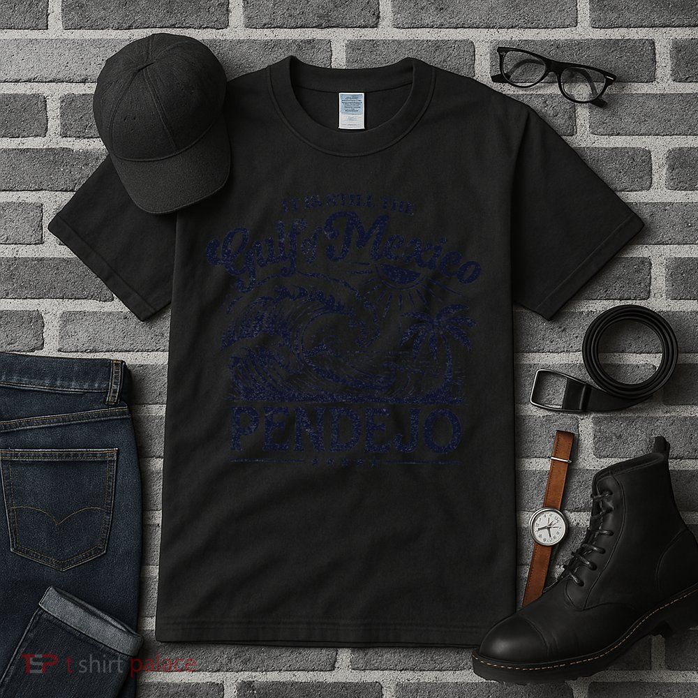 Its Still The Gulf Of Mexico Pendejo Beach Funny Spanish Tall T-Shirt