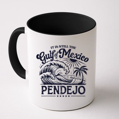 Its Still The Gulf Of Mexico Pendejo Beach Funny Spanish Mug