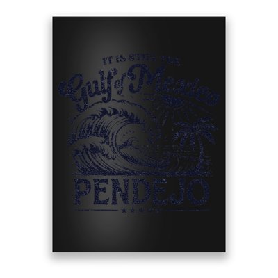 Its Still The Gulf Of Mexico Pendejo Beach Funny Spanish Poster