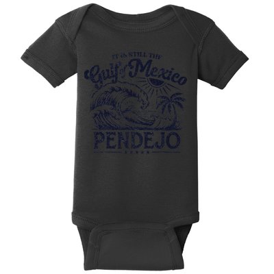 Its Still The Gulf Of Mexico Pendejo Beach Funny Spanish Baby Bodysuit
