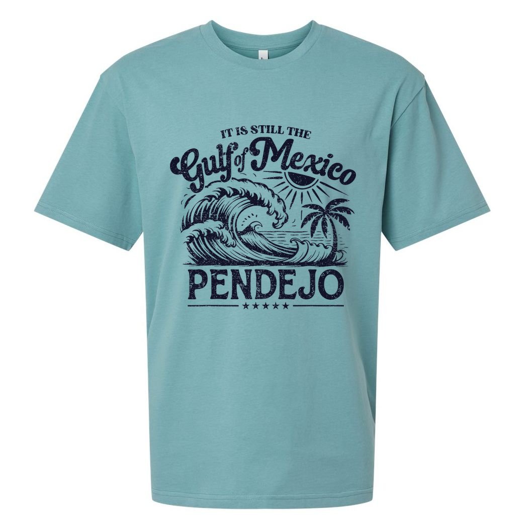 Its Still The Gulf Of Mexico Pendejo Beach Funny Spanish Sueded Cloud Jersey T-Shirt