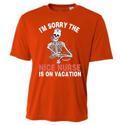 Im Sorry The Nice Nurse Is On Vacation Halloween Skeleton Cute Gift Cooling Performance Crew T-Shirt