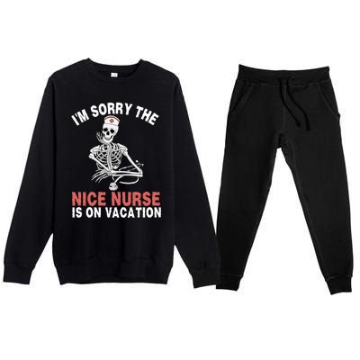 Im Sorry The Nice Nurse Is On Vacation Halloween Skeleton Cute Gift Premium Crewneck Sweatsuit Set