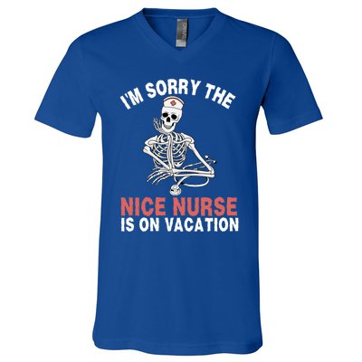 Im Sorry The Nice Nurse Is On Vacation Halloween Skeleton Cute Gift V-Neck T-Shirt