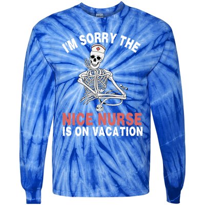 Im Sorry The Nice Nurse Is On Vacation Halloween Skeleton Cute Gift Tie-Dye Long Sleeve Shirt