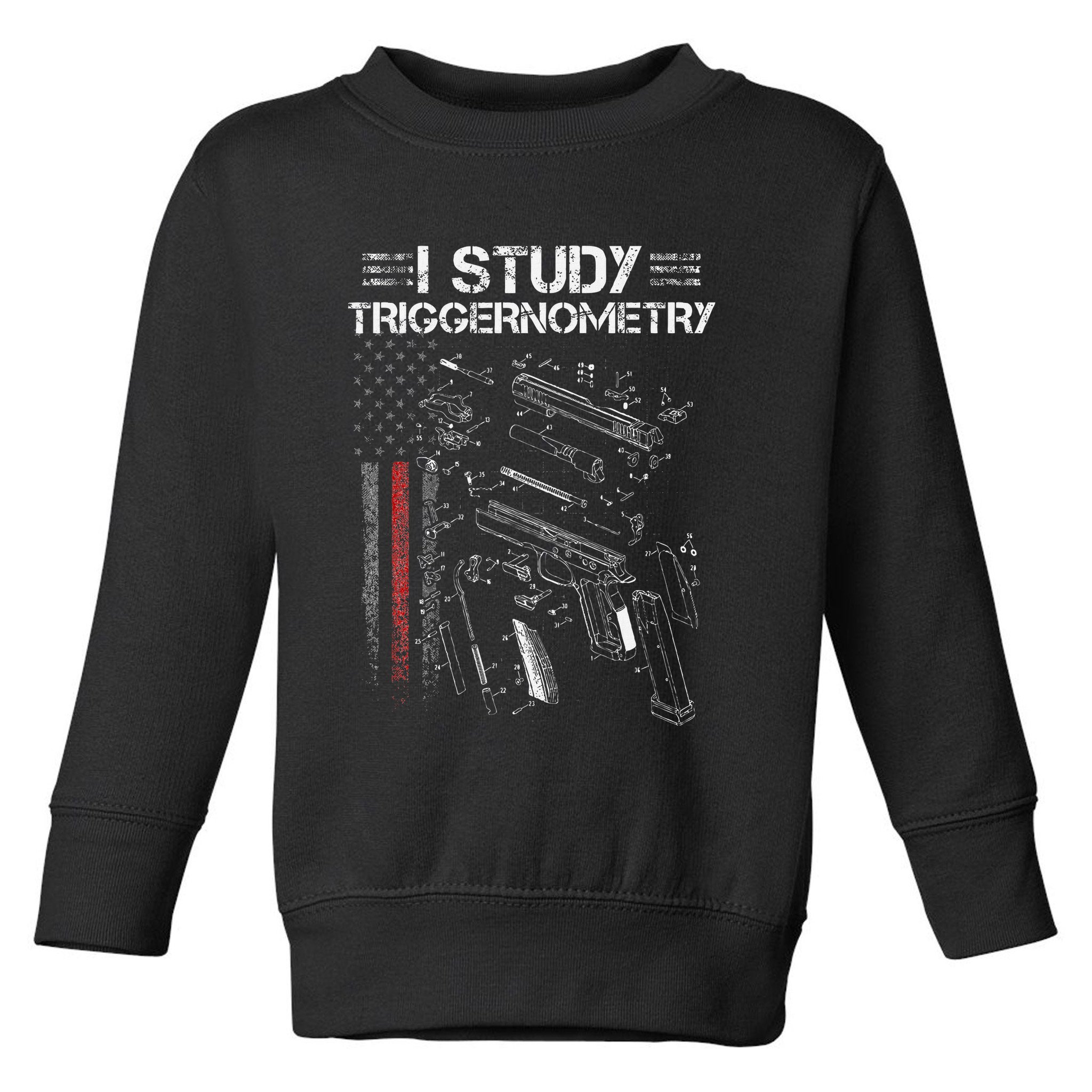 I Study Triggernometry Gun Veteran Christmas Toddler Sweatshirt