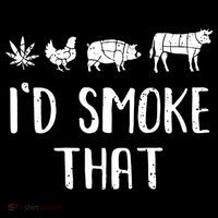 I'd Smoke That Funny BBQ Weed Cannabis T-Shirt
