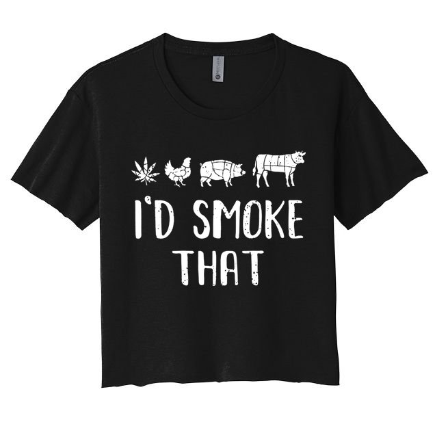I'd Smoke That Funny BBQ Weed Cannabis Crop Top