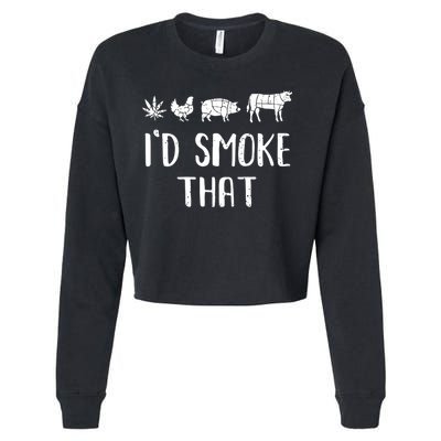 I'd Smoke That Funny BBQ Weed Cannabis Cropped Pullover Crew