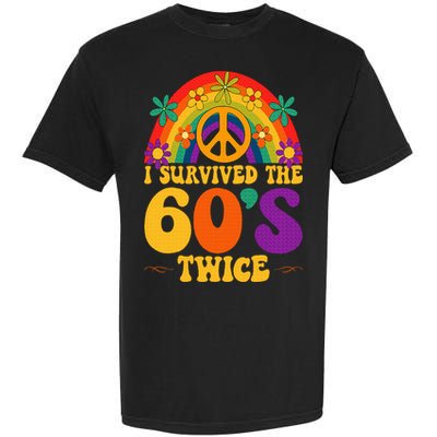 I Survived The 60s Twice Sixties 70th 70s Year Old Birthday Garment-Dyed Heavyweight T-Shirt