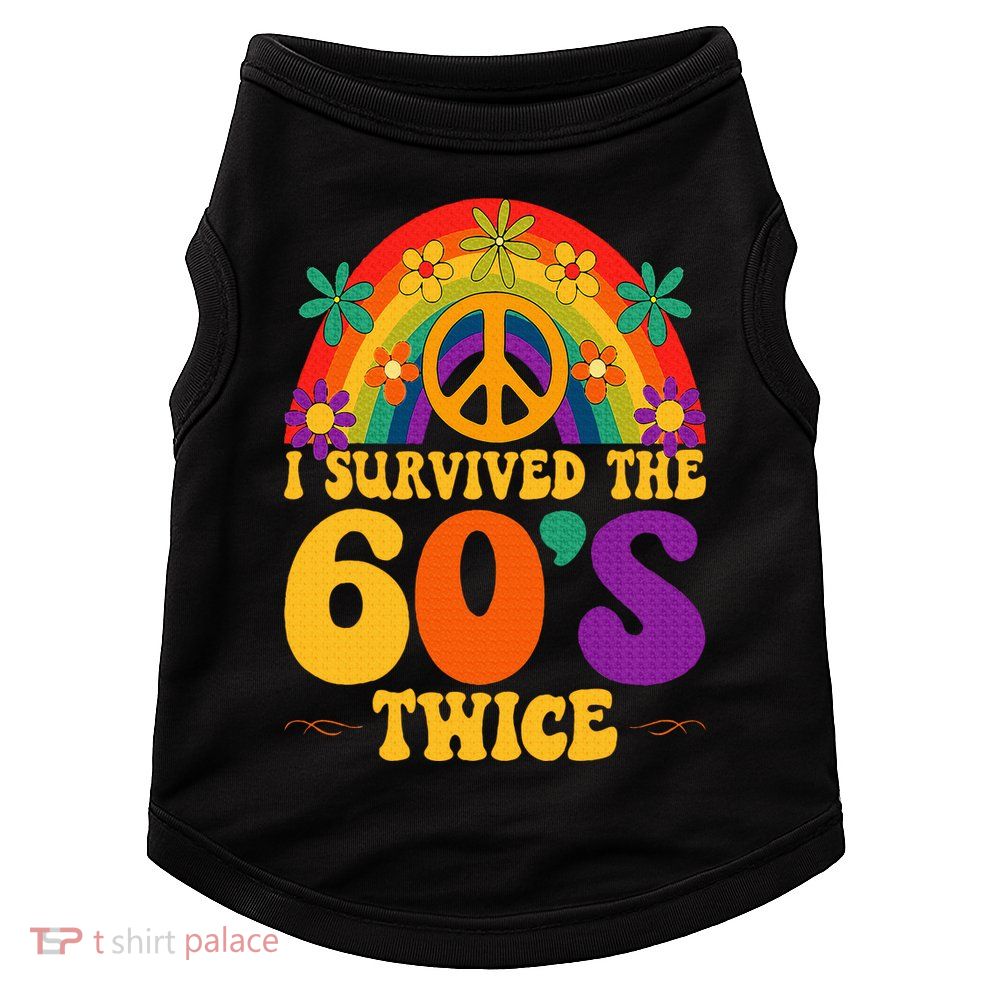 I Survived The 60s Twice Sixties 70th 70s Year Old Birthday Doggie Tank