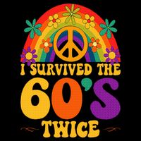 I Survived The 60s Twice Sixties 70th 70s Year Old Birthday Flexfit Unipanel Trucker Cap