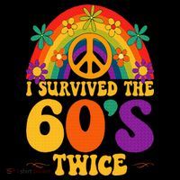I Survived The 60s Twice Sixties 70th 70s Year Old Birthday Flatbill Hat