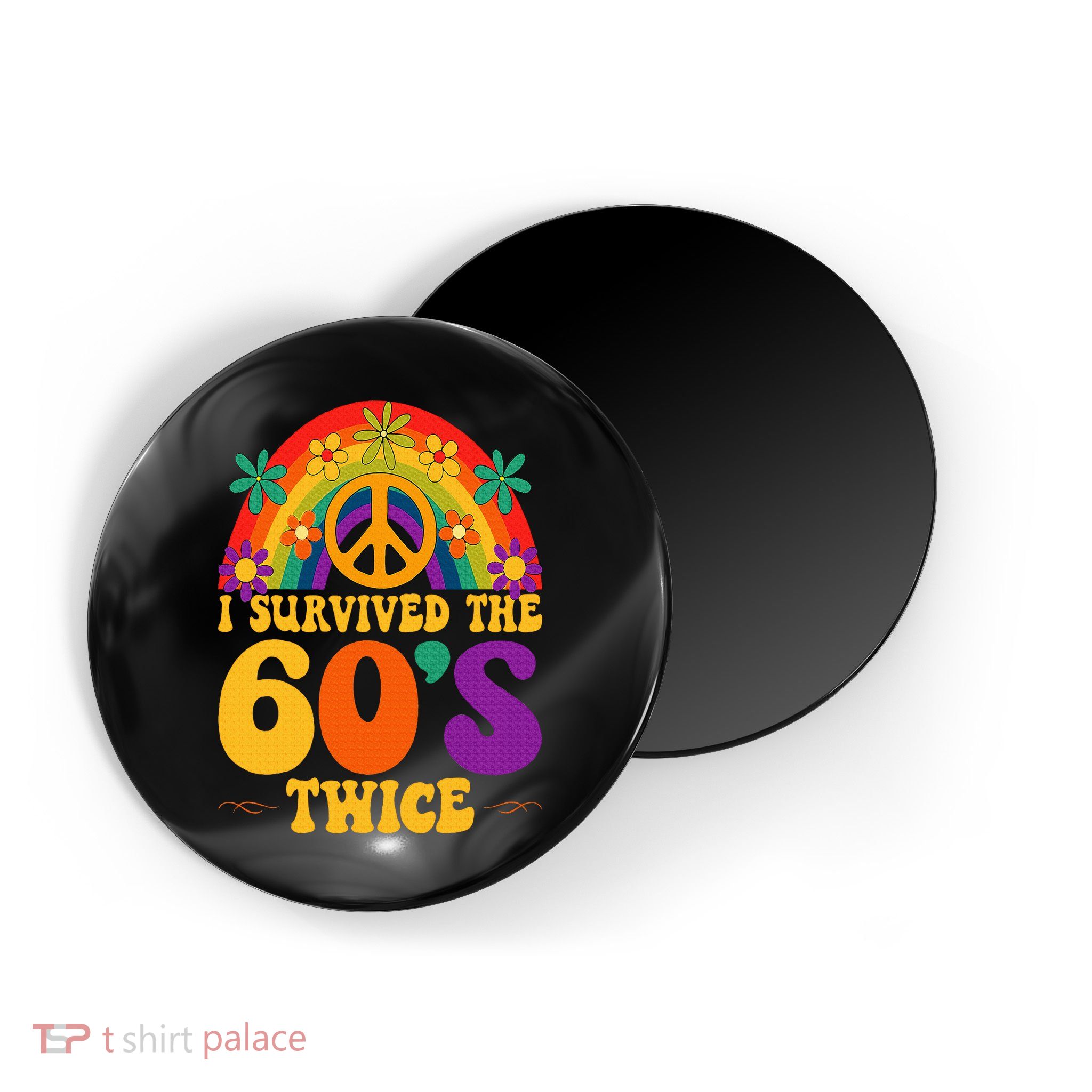 I Survived The 60s Twice Sixties 70th 70s Year Old Birthday Magnet