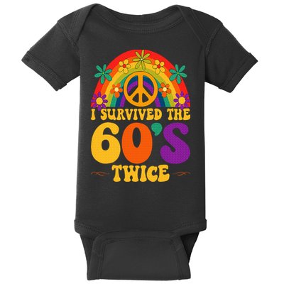 I Survived The 60s Twice Sixties 70th 70s Year Old Birthday Baby Bodysuit