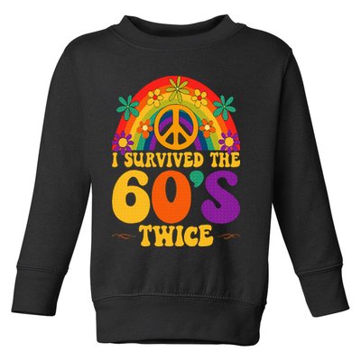 I Survived The 60s Twice Sixties 70th 70s Year Old Birthday Toddler Sweatshirt