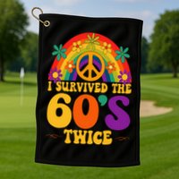I Survived The 60s Twice Sixties 70th 70s Year Old Birthday Golf Towel
