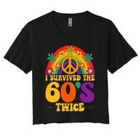 I Survived The 60s Twice Sixties 70th 70s Year Old Birthday Crop Top