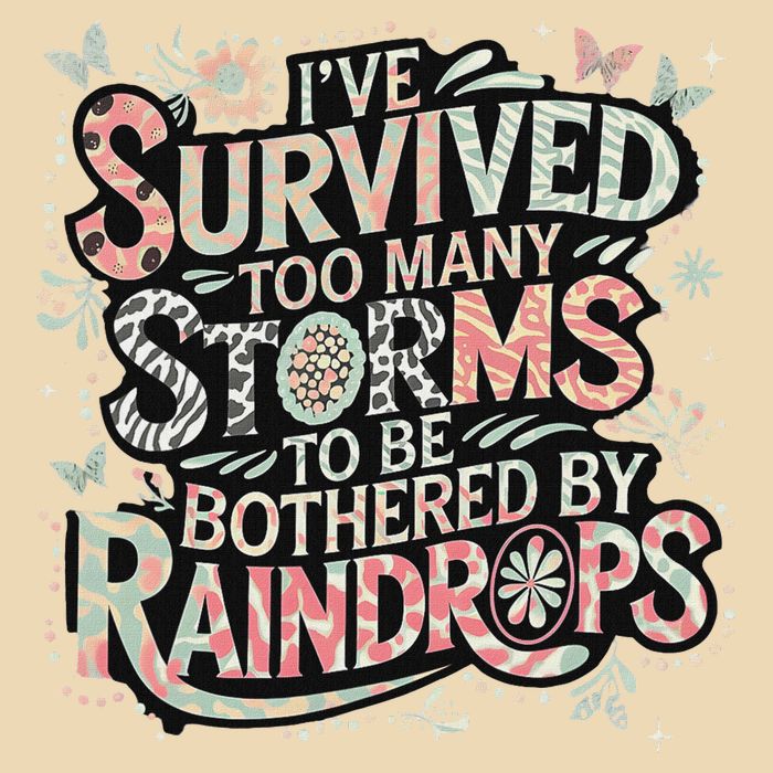 IVe Survived Too Many Storms To Be Bothered By Raindrops Drawstring Bag
